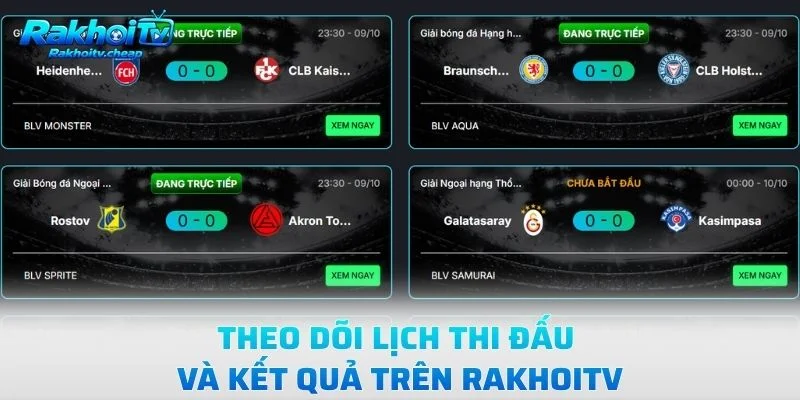 Theo Dõi Lịch Thi Đấu Và Kết Quả Trên Rakhoitv